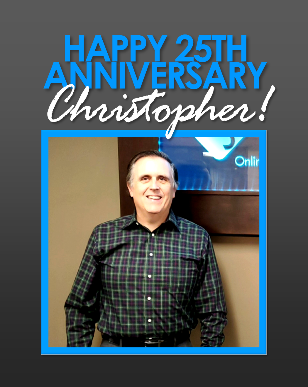 Christophers 25th Anniversary