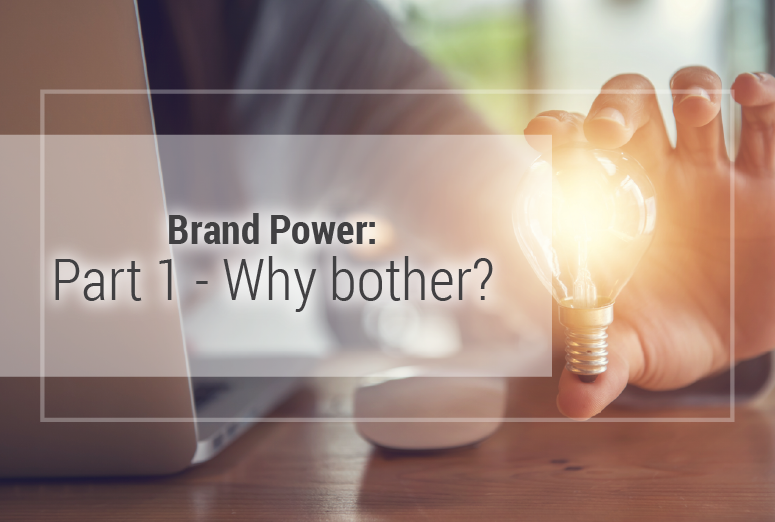 Brand Power Part 1 Blog